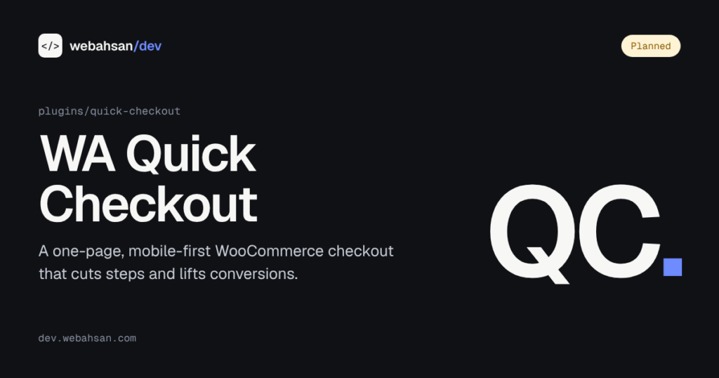 WA Quick Checkout cover: one-page WooCommerce checkout plugin by webahsan/dev